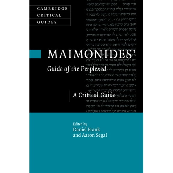 Cambridge Critical Guides Maimonides' Guide of the Perplexed, (Hardcover)