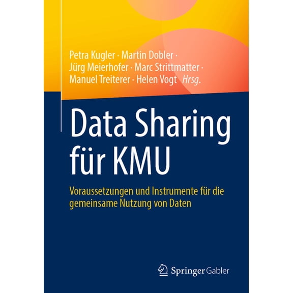 Data Sharing FÃ¼r Kmu: Voraussetzungen Und Instrumente FÃ¼r Die Gemeinsame Nutzung Von Daten, (Paperback)
