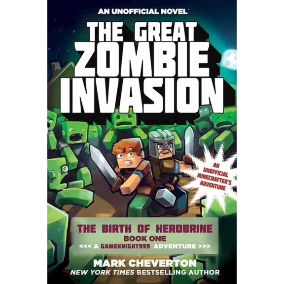 Gameknight999 The Great Zombie Invasion: The Birth of Herobrine Book One: A Gameknight999 Adventure: An Unofficial Minecrafter's Adven, (Paperback)