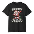 thumbnail image 3 of Six Seven Bruh Christmas T-Shirt – Funny Dabbing Santa 6-7 Meme Holiday Graphic Tee, 3 of 5