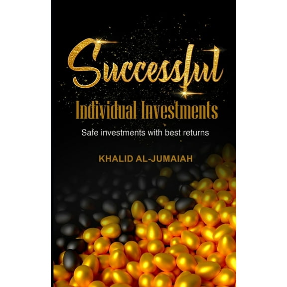 Successful individual investments: Safe investments with best returns (Paperback)
