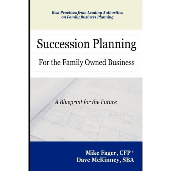 Succession Planning for the Family Owned Business (Paperback)
