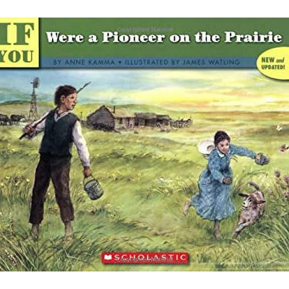 If You Were a Pioneer on the Prairie (Paperback) by Anne Kamma