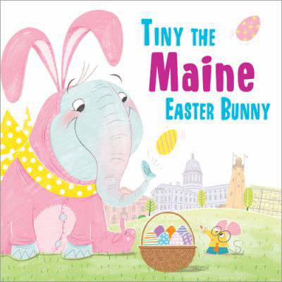 Pre-Owned Tiny the Maine Easter Bunny (Hardcover) 1492659347 9781492659341