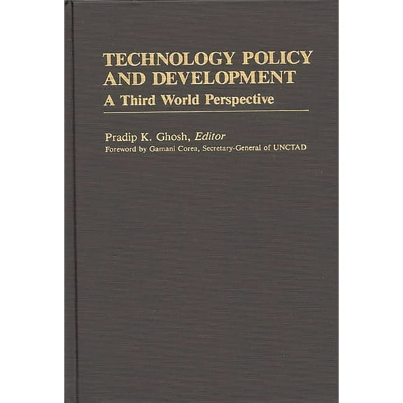 International Development Resource Books Technology Policy and Development: A Third World Perspective, (Hardcover)