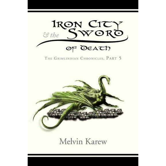 Iron City & the Sword of Death