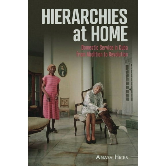 Afro-Latin America Hierarchies at Home, (Paperback)