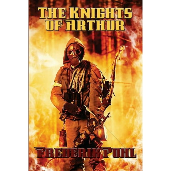 The Knights of Arthur: A Positronic Book, (Paperback)