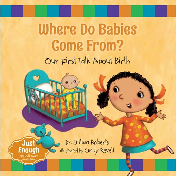 Pre-Owned Where Do Babies Come From?: Our First Talk about Birth (Paperback) 1459831861 9781459831865