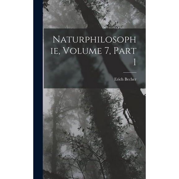Naturphilosophie, Volume 7, part 1 (Hardcover)