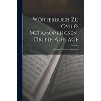 Wörterbuch Zu Ovid's Metamorphosen, Dritte Auflage (Paperback)