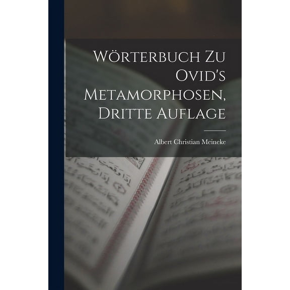Wörterbuch Zu Ovid's Metamorphosen, Dritte Auflage (Paperback)