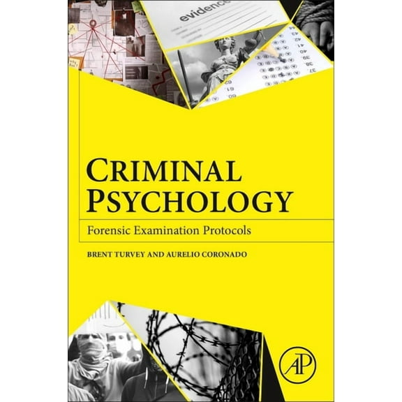 Criminal Psychology: Forensic Examination Protocols, (Paperback)