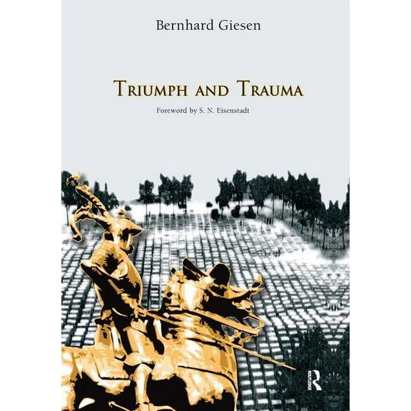 Triumph and Trauma, (Hardcover)