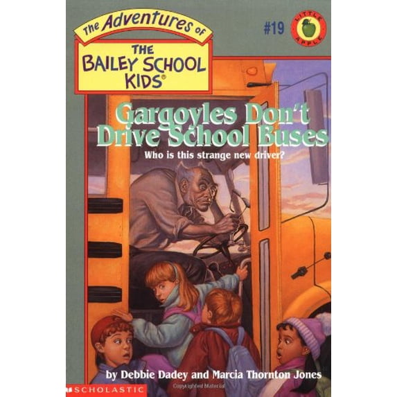 Pre-Owned Gargoyles Don't Drive School Buses : The Adventures of the Bailey School Kids