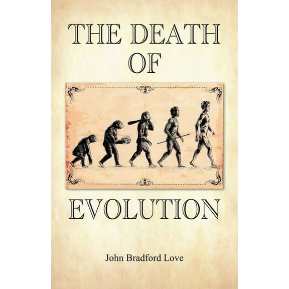 The Death of Evolution, (Paperback)