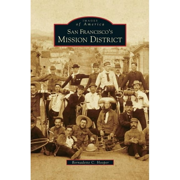 San Francisco's Mission District, (Hardcover)