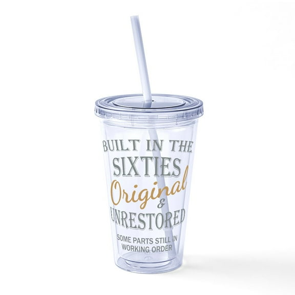 CafePress - BUILT IN THE SIXTIES - 16 Ounce Classic Clear Insulated Double Wall Tumbler Cup with Lid Straw , Reusable