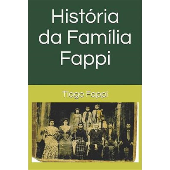 Pre-Owned Histria da Famlia Fappi: Tiago Fappi (Paperback)