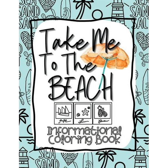Take Me to the Beach Informational Coloring Book, (Paperback)
