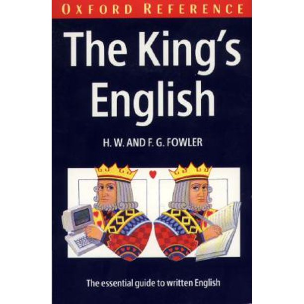 The King's English An Essential Guide to Written English (Paperback
