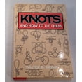 thumbnail image 1 of Pre-Owned Knots and How to Tie Them (Hardcover) 0517093693 9780517093696, 1 of 1
