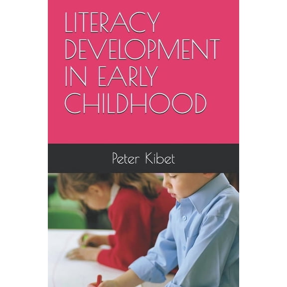 Literacy Development in Early Childhood, (Paperback)