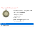thumbnail image 2 of Front Blower Motor - Compatible with 2011 - 2018 Ram 2500 2012 2013 2014 2015 2016 2017, 2 of 2