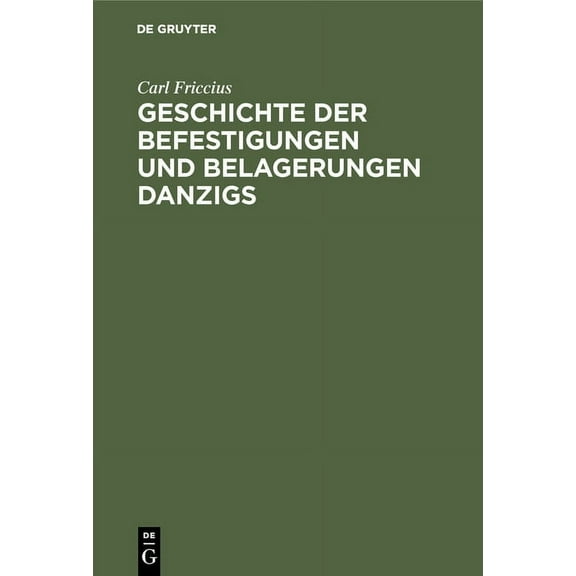 Geschichte der Befestigungen und Belagerungen Danzigs, (Hardcover)