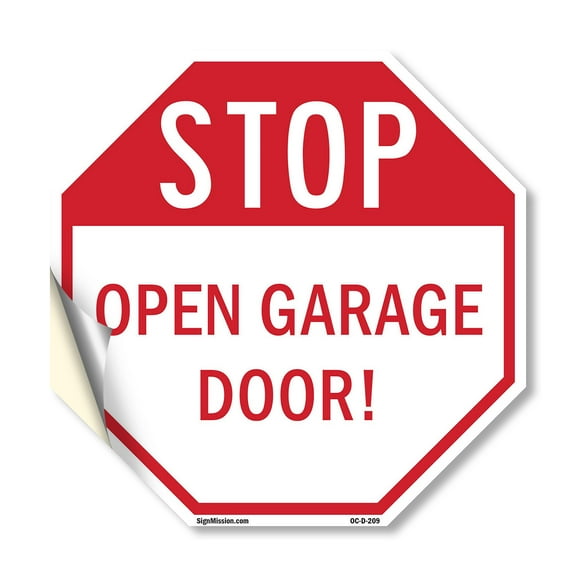 Stop Open Garage Door! 10 inch X 10 inch Octagon Vinyl Label Decal Sticker Weather Resistant, UV Protected for Workplace, Private Property, and Construction Site, Made in the USA