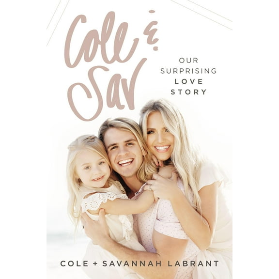 Cole and Sav : Our Surprising Love Story - Hardcover