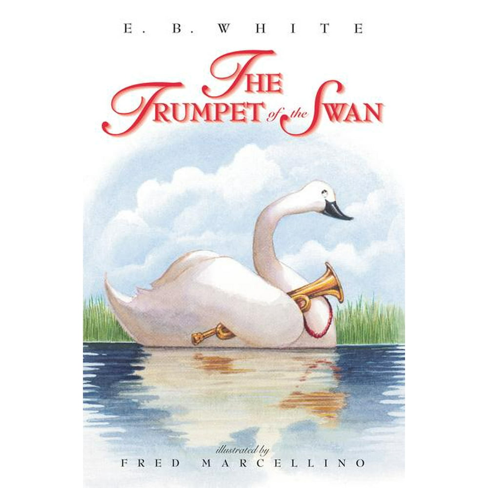 The Trumpet of the Swan (Paperback)