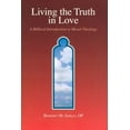 thumbnail image 2 of Living the Truth in Love: A Biblical Introduction of Moral Theology (Paperback), 2 of 2