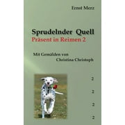 Sprudelnder Quell: Prsent in Reimen 2 (Paperback)