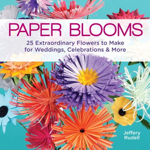 Pre-Owned Paper Blooms : 25 Extraordinary Flowers to Make for Weddings, Celebrations & More (Paperback)