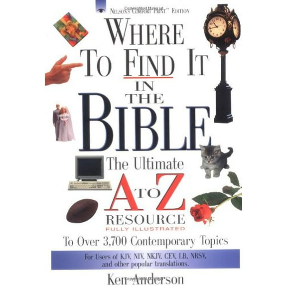 Pre-Owned Where to Find It in the Bible: The Ultimate A to Z(r) Resource Series (Paperback) 0785245871 9780785245872