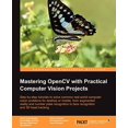 thumbnail image 1 of Pre-Owned Mastering Opencv with Practical Computer Vision Projects (Paperback) 1849517827 9781849517829, 1 of 1