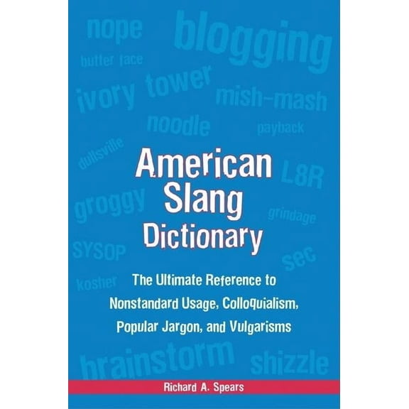 American Slang Dictionary: The Ultimate  American Slang Dictionary, Fourth Edition, (Paperback)