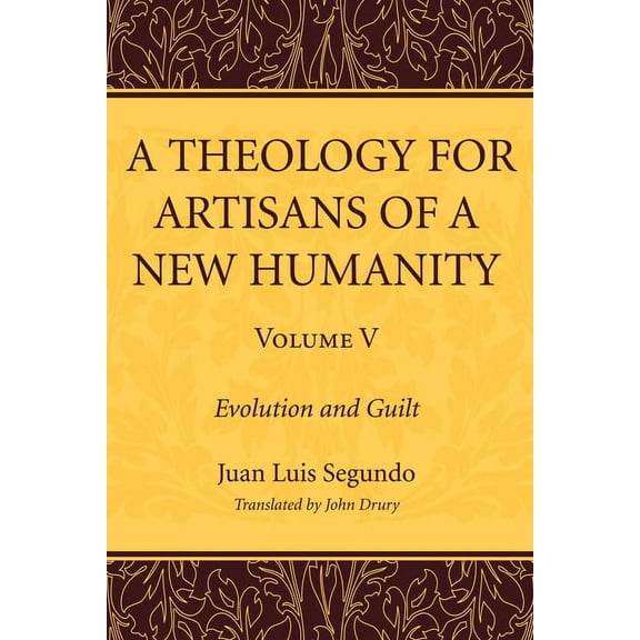 Theology for Artisans of a New Humanity: A Theology for Artisans of a New Humanity, Volume 5 (Paperback)