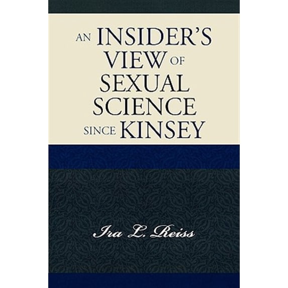 Pre-Owned An Insider's View of Sexual Science since Kinsey (Paperback)
