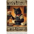 thumbnail image 1 of Letrero decorativo de pared con texto "Antes del café, odio a todos después del café". Póster vintage de metal., 1 of 9