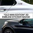 thumbnail image 4 of Old Man Edition 3D Metal Emblem Fender Rear Tailgate Bumper Badge Nameplate Sticker Decal for Car Truck (Silver), 4 of 8