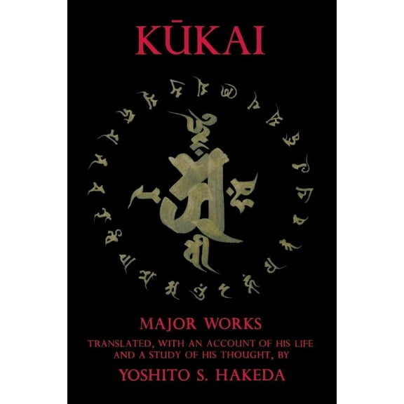 Translations from the Asian Classics Kukai: Major Works, (Paperback)