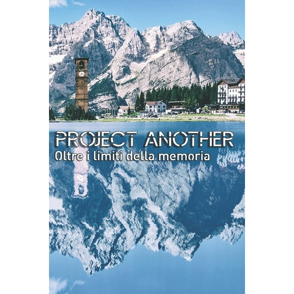 Project Another : Oltre i limiti della memoria (Paperback)