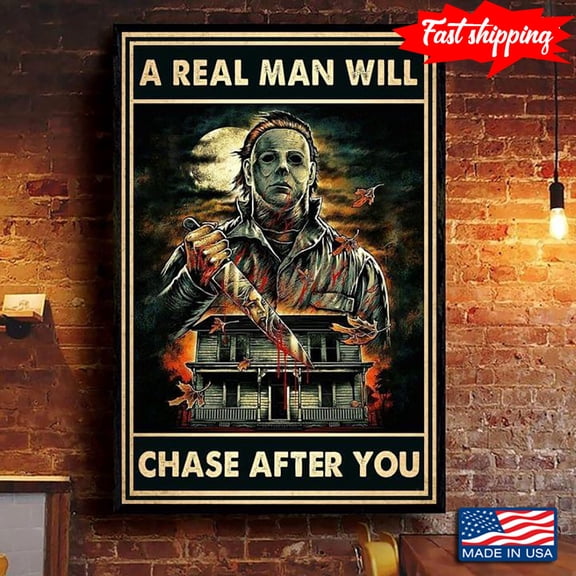 Vintage Michael Myers With Knife A Real Man Will Chase After You 11 x 17 Inch Poster