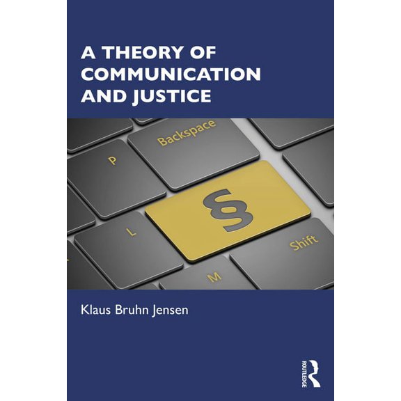 A Theory of Communication and Justice, (Paperback)