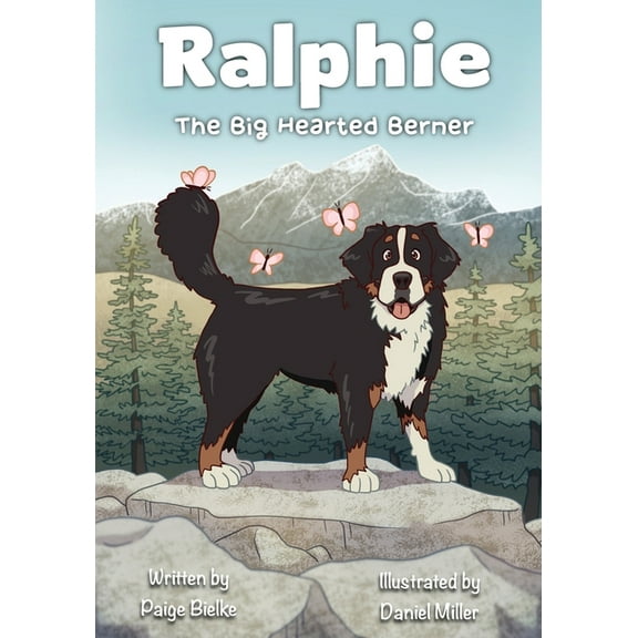 Ralphie the Big Hearted Berner, (Paperback)