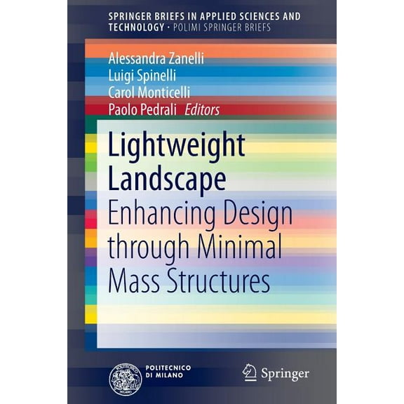Lightweight Landscape: Enhancing Design Through Minimal Mass Structures, (Paperback)