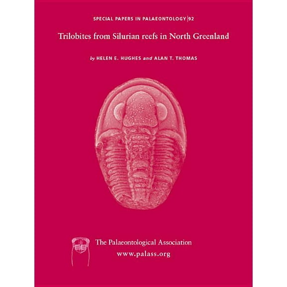 Special Papers in Palaeontology: Special Papers in Palaeontology, Trilobites from the Silurian Reefs in North Greenland (Paperback)