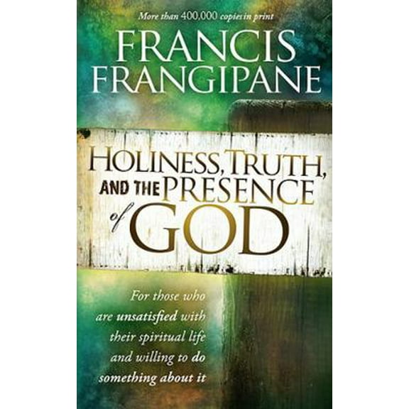 Pre-Owned Holiness, Truth, and the Presence of God: A Penetrating Study of the Human Heart and How God Prepares It for His Glory, 9781616382032, 1616382031, Paperback,